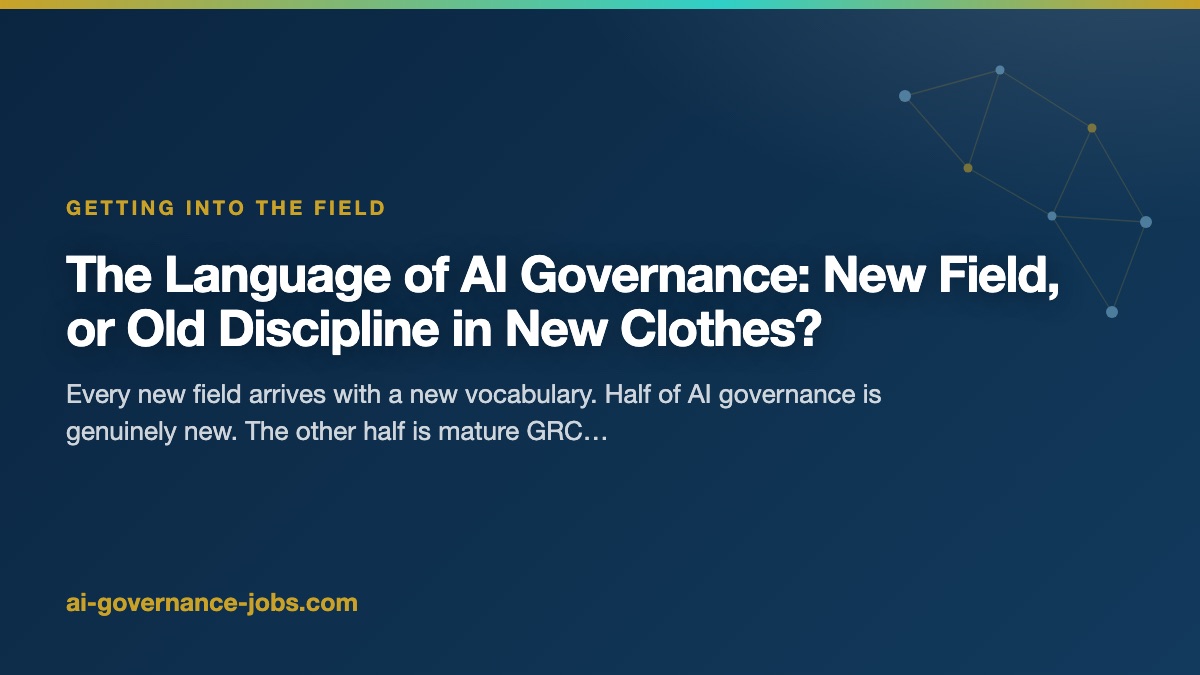 The Language of AI Governance: New Field, or Old Discipline in New Clothes?